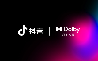 杜比与抖音携手以杜比视界赋能新一代创作者